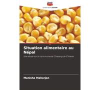 Situation alimentaire au Népal: Une étude sur la communauté Chepang de Chitwan