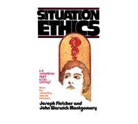 Situation Ethics: True or False