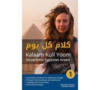 Situational Egyptian Arabic 1: Kalaam Kull Yoom