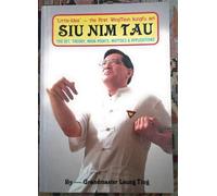 Siu-Nim Tau: The Set, Theory, Main Points, Mottos & Applications