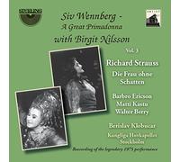 Siv Wennberg - Richard Strauss: Siv Wennberg - A Great Primadonna Volume 3