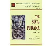 Siva Purana Vol. 2 (Ancient Indian Tradition and Mythology Series)