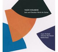 Sivebaek:Hansen:Roed - Holmboe: Solo/ Chamber Guitar Works