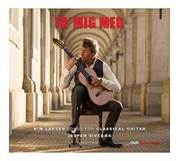 Sivebaek - Kim Larsen: Ta´ mig med - Songs for classical guitar