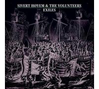 SIVERT HOYEM & THE VOLUNTEER: EXILES - LP vinyl BRAND NEW