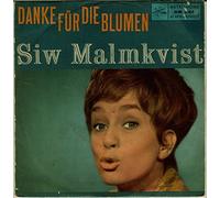 Siw Malmkvist - Danke Für Die Blumen / Wann Kommst Du Wieder