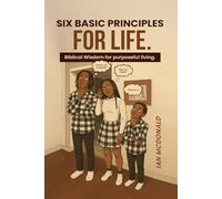 SIX BASIC PRINCIPLES For LIFE
