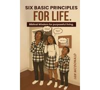 SIX BASIC PRINCIPLES For LIFE