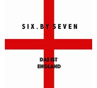 Six By Seven - Das Ist England