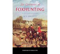 Six Centuries of Foxhunting: An Annotated Bibliography