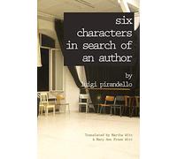 Six Characters in Search of an Author (Renaissance & Modern Plays)