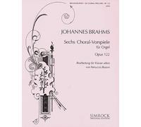Six Chorale Preludes: op. 122. piano.
