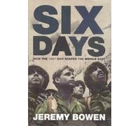 Six Days: How The 1967 War Shaped The Middle East