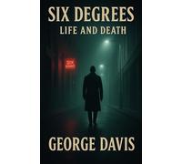 SIX DEGREES: LIFE AND DEATH (The Jacob Marley Crime Thriller Series)