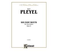 Six Easy Duets, Op. 8: Kalmus Edition