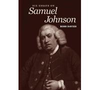 Six Essays on Samuel Johnson (Caret Press Essays)