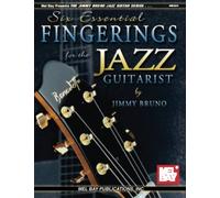 [(Six Essential Fingerings for the Jazz Guitarist )] [Author: Jimmy Bruno] [May-2002]