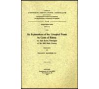 Six Explanations of the Liturgical Feasts by Cyrus of Edessa: V.: 356 (Corpus Scriptorum Christianorum Orientalium)