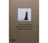 Six Fairy Tales from the Brothers Grimm: With Illustrations by David Hockney by David Hockney (January 9, 2012) Hardcover