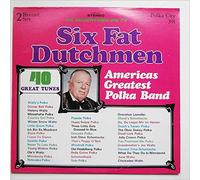 Six Fat Dutchmen - 40 Great Tunes