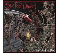 Six Feet Under - Next to Die