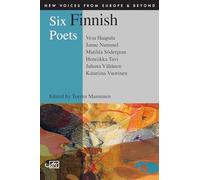 Six Finnish Poets (New Voices from Europe and Beyond): 11