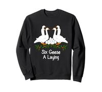 Six Geese a Laying Twelve Days of Christmas Awesome Sweatshirt