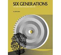 Six Generations: Life and Work in Ireland from 1790