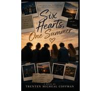Six Hearts, One Summer