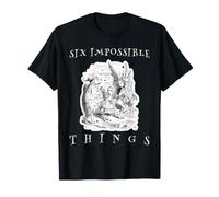 Six Impossible Things Alice Wonderland Gryphon Mock Turtle T-Shirt
