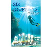 Six Journeys: of Love & Light