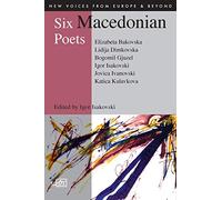 Six Macedonian Poets (New Voices from Europe) (New Voices from Europe (obsolete))