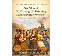 Six Men of No Cussing, No Drinking, Seeking Perfect Women: God gave them high heel dancers instead