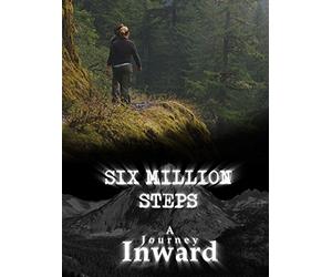 Six Million Steps: A Journey Inward
