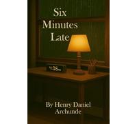 Six Minutes Late: When Love and Madness Arrive Together