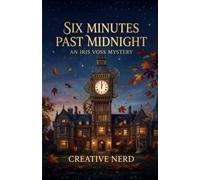 Six Minutes Past Midnight: An Iris Voss Mystery