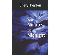 Six Minutes to Midnight