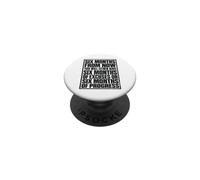Six Months From Now Either Have Excuses Or Progress Motivate PopSockets Adhesive PopGrip