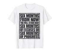 Six Months from Now Either Have Excuses Or Progress Motivate Value Graphic T-Shirt, Men, White, L