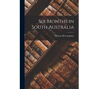 Six Months in South Australia