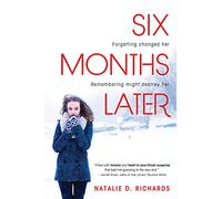 Six Months Later