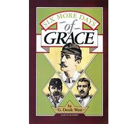 Six More Days of Grace