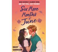 Six More Months of June : The Must-Read Romance of the Summer!