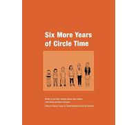 Six More Years Of Circle Time: Edited by Graham Davies for Cardiff Advisory Service for Education (Lucky Duck Books)