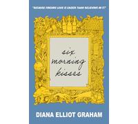 Six Morning Kisses (The Arden Bancroft Series)