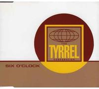 Six O Clock - Tyrrel Corporation CDS