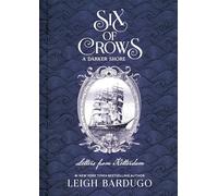 Six of Crows: A Darker Shore: Letters from Ketterdam
