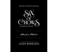 Six of Crows: A Darker Shore: Letters from Ketterdam