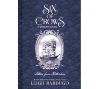 Six of Crows: A Darker Shore: Letters from Ketterdam: an instant No. 1 New York Times bestseller