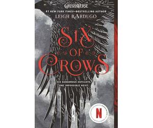 Six of Crows: Six dangerous outcasts. One impossible heist.: 1